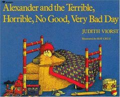 Alexander and the Terrible, Horrible, No Good, Very Bad Day by Judith Viorst — book cover