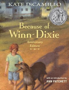Because of Winn-Dixie: A Dog, a Lonely Kid, and a Book That Refuses to Be Small cover