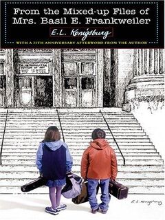 From the Mixed-Up Files of Mrs. Basil E. Frankweiler by E.L. Konigsburg — book cover