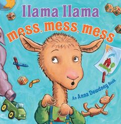 Llama Llama Mess, Mess, Mess by Anna Dewdney — book cover