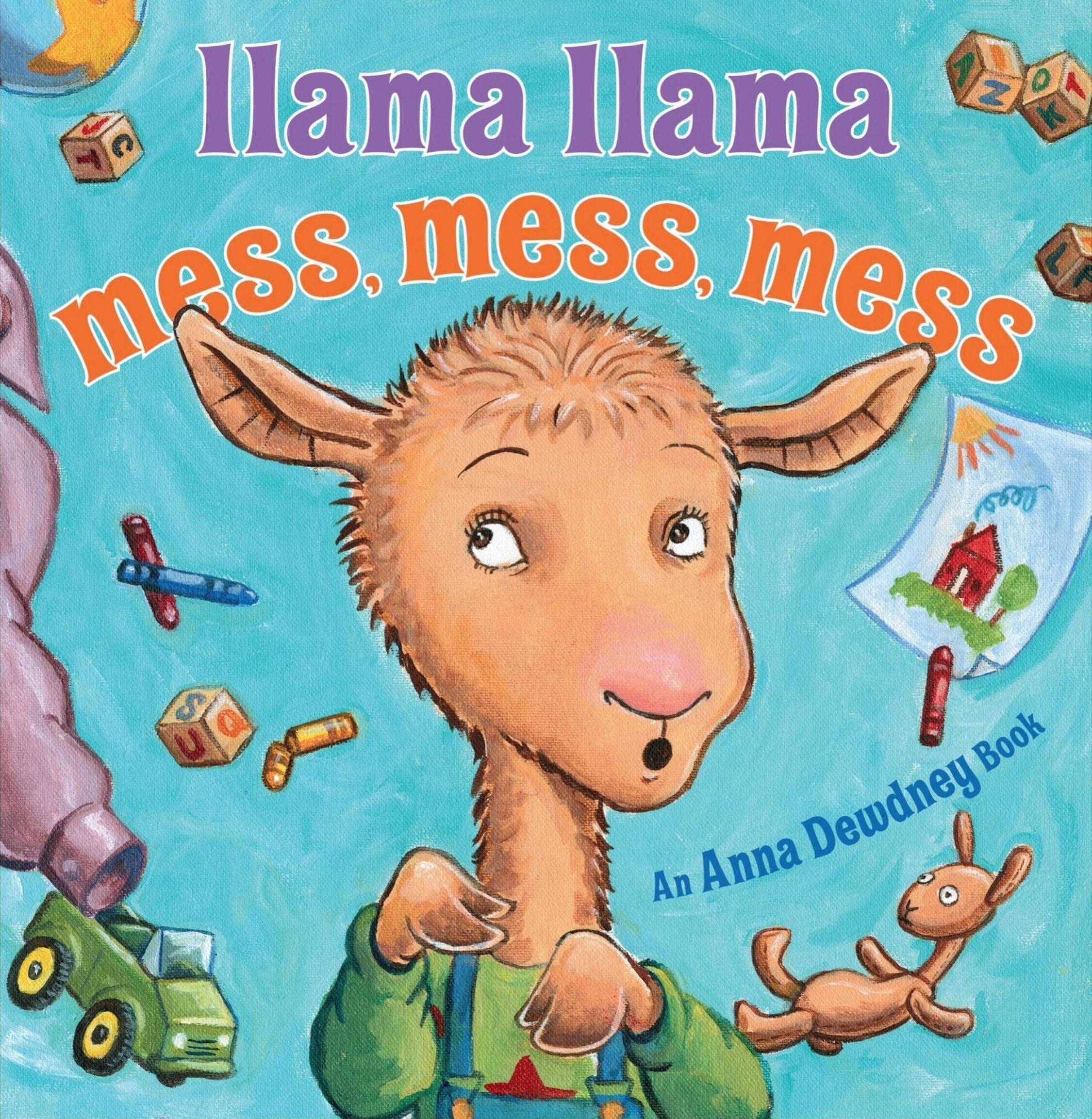 Llama Llama Mess, Mess, Mess: A Parenting Bluff That Even My Kids Saw Through cover