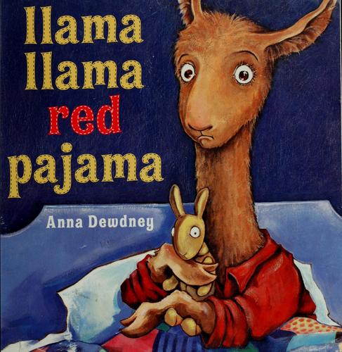 Llama Llama Red Pajama: A Read-Aloud Showcase Starring a Kid Having a Complete Meltdown cover