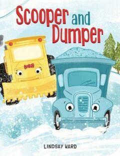 Scooper and Dumper: The Book My Kids Have No Opinion About, And Maybe That's The Job cover