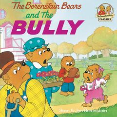 The Berenstain Bears and the Bully by Stan & Jan Berenstain — book cover