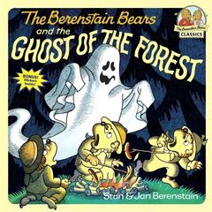 The Berenstain Bears and the Ghost of the Forest by Stan & Jan Berenstain — book cover