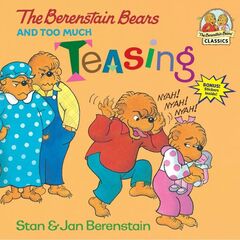 The Berenstain Bears and Too Much Teasing by Stan & Jan Berenstain — book cover