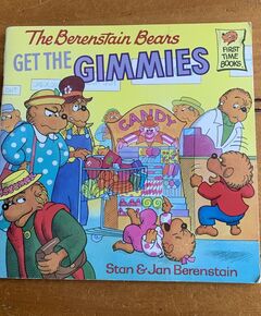 The Berenstain Bears Get the Gimmies by Stan & Jan Berenstain — book cover