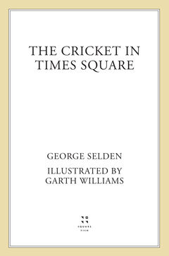 The Cricket in Times Square by George Selden — book cover