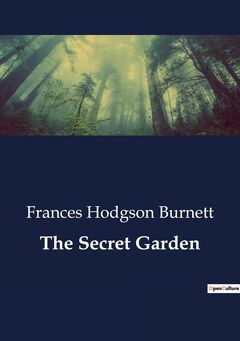 The Secret Garden by Frances Hodgson Burnett — book cover